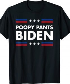 Poopy Pants Biden Bathroom Accident Gift Shirt