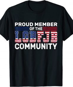 Proud Member Of LGBFJB Community, Anti Biden US Flag Unisex T-Shirt