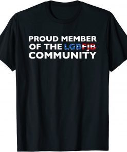 Proud Member Of The LgbFjb Community Us Flag Gift T-Shirt