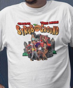 Quavo Yung Miami Strub Tha Ground Gift ShirtQuavo Yung Miami Strub Tha Ground Gift Shirt
