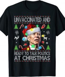 Ready To Talk Politics At Christmas Xmas Joe Biden Gift T-Shirt