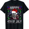 Santa Biden Happy 4th of July Ugly Christmas Sweater T-Shirt