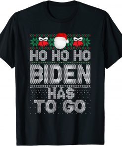 Santa Ho Ho Ho Biden Has To Go Ugly Sweater Christmas Unisex Shirt