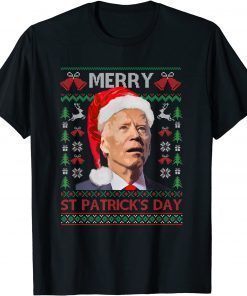 Santa Joe Biden Happy St Patrick's Day Ugly Christmas Pajama T-Shirt