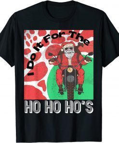 Santa Motorcycle Do It For The Ho's Naughty Joke Distressed Limited Shirt