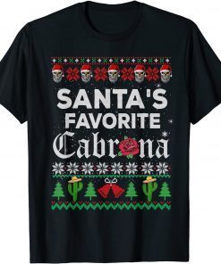 Santa's Favorite Cabrona, Ugly Xmas Sweater, Santa Skull Unisex Shirt