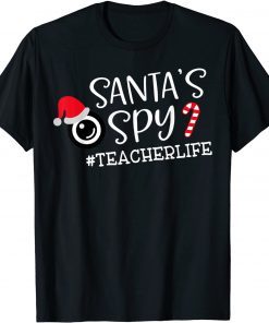 Santa's Favorite Teacher Santa Spy Teacher Life Christmas Unisex Shirts