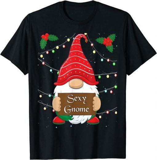 Sexy Gnome Matching Family Christmas Pajamas X-Mas Holiday Unisex T-Shirt