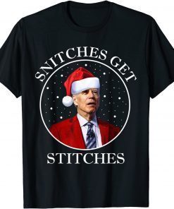 Snitches Get Stitches Joe Biden Limited Shirt
