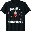 Son Of A Nutcracker Funny Holiday 2022 T-shirt
