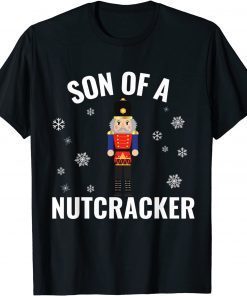 Son Of A Nutcracker Funny Holiday 2022 T-shirt