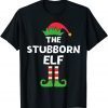 Stubborn Elf Matching Family Christmas Party Pajama Unisex Shirt