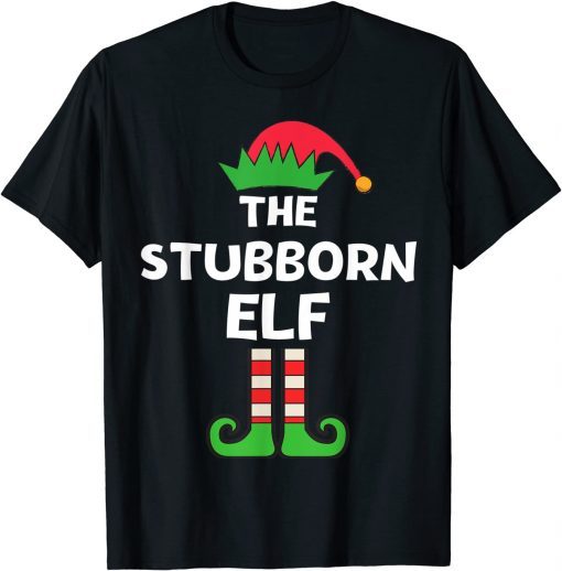 Stubborn Elf Matching Family Christmas Party Pajama Unisex Shirt