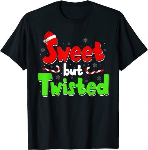 Sweet but Twisted Candy Cane Christmas T-Shirt