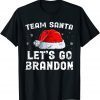 Team Santa Christmas Trending Let's go Brandon Limited Shirt