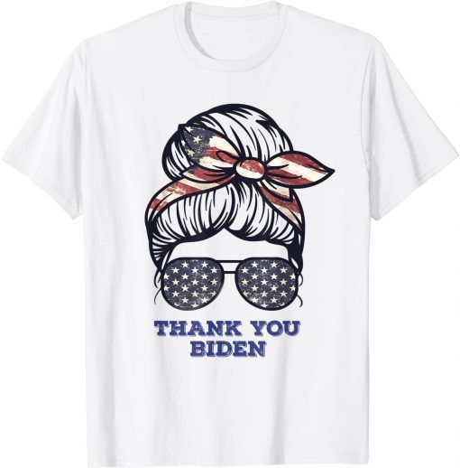 Thank You Biden Messy Bun American Flag President Pro Biden Gift Shirt