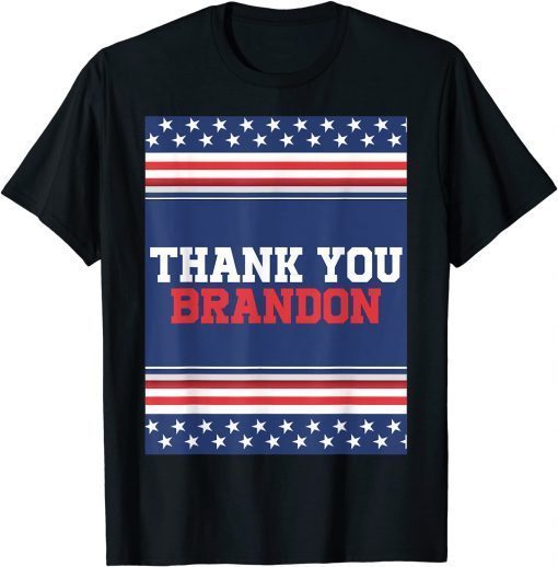 Thank You Brandon, Lets go Branden Brandon USA Flag T-Shirt