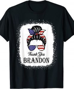 Thank You Brandon Messy Bun American Flag T-Shirt