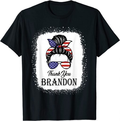 Thank You Brandon Messy Bun American Flag T-Shirt