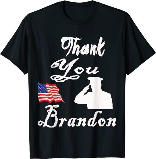 Thank you Brandon Us Flag Gift Shirt