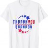 Thank you Brandon Won Impeach Joe Biden American White Classic Shirt