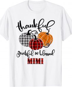 Thankful Grateful Blessed Mimi Buffalo Plaid Thanksgiving Unisex Shirt