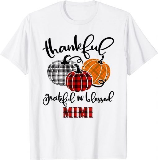 Thankful Grateful Blessed Mimi Buffalo Plaid Thanksgiving Unisex Shirt