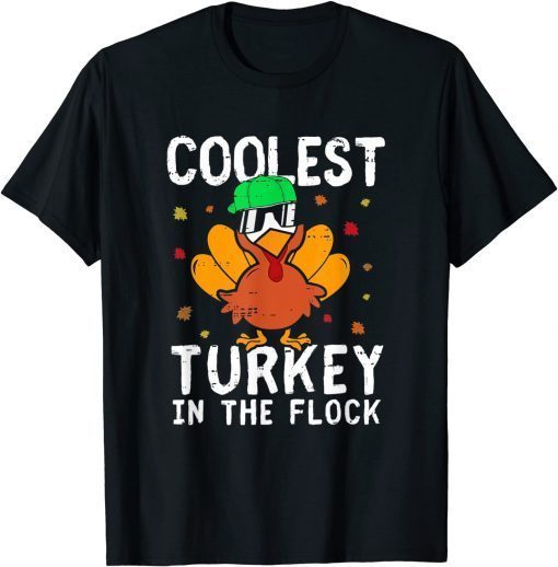 Thanksgiving Day Coolest Turkey In The Flock 2021 Shirt