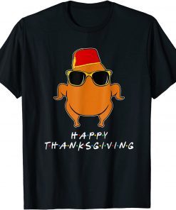 Thanksgiving For Friends Funny Turkey Limited Shirt