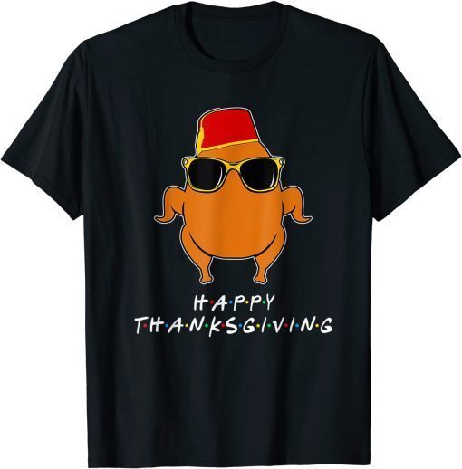 Thanksgiving For Friends Funny Turkey Limited Shirt