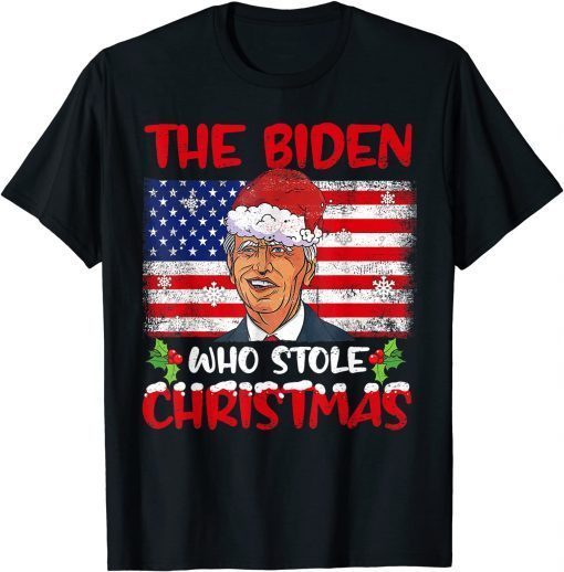 The Biden Who Stole Christmas 2021 Joe Biden Xmas Limited Shirt