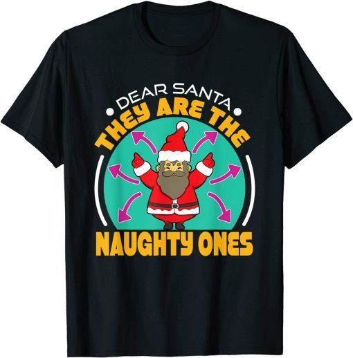 They Are The Naughty Ones Unique Matching Family Unisex T-Shirt