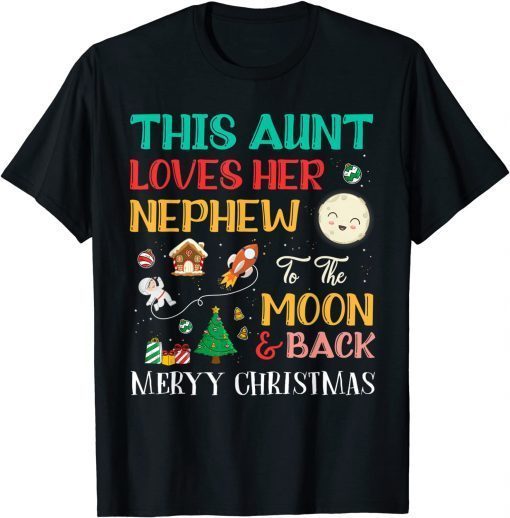 This Aunt Loves Nephew To The Moon And Back Christmas US 2021 T-Shirt