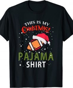 This Is My Christmas Pajama Football Xmas Classic Shirt