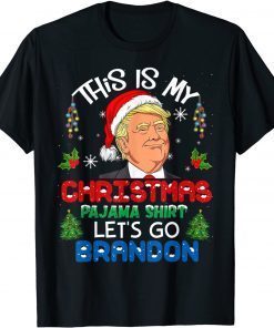 This Is My Christmas Pajama Let's Go Brandon Matching Limited Shirt