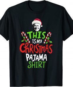 This Is My Christmas Pajama Santa Joe Biden Christmas Unisex Shirt