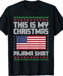 This Is My Christmas Pajama Shirt Political Ugly Xmas T-Shirt