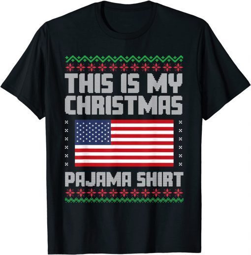 This Is My Christmas Pajama Shirt Political Ugly Xmas T-Shirt