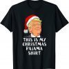 This Is My Christmas Pajama Shirt Santa hat Trump Christmas Gift Shirt