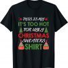 This Is My It's Too Hot For Ugly Christmas Family Xmas Gift Shirt