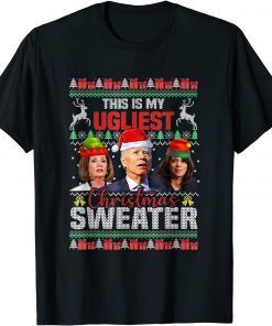 This Is My Ugliest Christmas Sweater Anti Biden X-mas T-Shirt