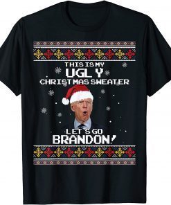 This Is My Ugly Christams Sweater Let's Go Brandon 2024 Gift Shirt