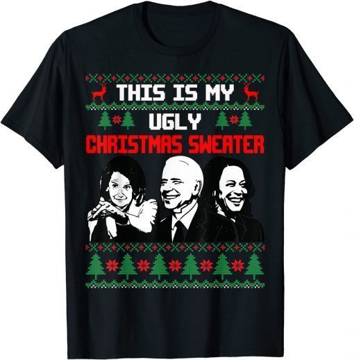 This Is My Ugly Christmas Biden Ugly Christmas Sweater Gift Shirt