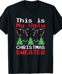 This Is My Ugly Sweater Christmas Xmas Classic Official Shirt