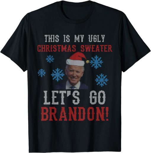 This is My Ugly Christmas Lets Go Brandon Sweater Gift Shirt