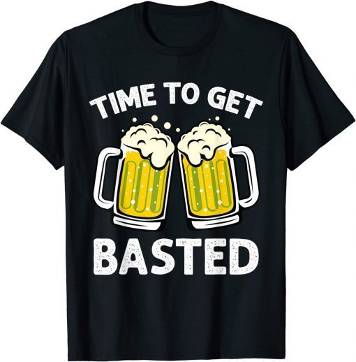 Time To Get Basted Thanksgiving Dinner Turkey And Beer Gift Shirt