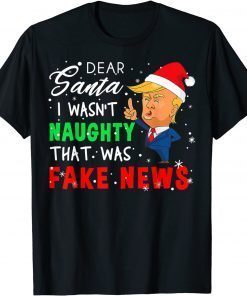 Trump Christmas Pajamas Dear Santa Fake News Limited Shirt