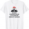 Trump Make Christmas Pajamas Great Again T-Shirt