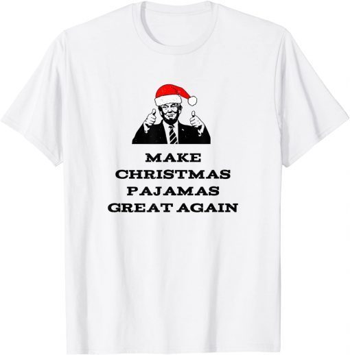 Trump Make Christmas Pajamas Great Again T-Shirt