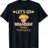 Trump Turkey Let's Go Brandon Happy Thanksgiving T-Shirt